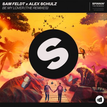 Sam Feldt feat. Alex Schulz Be My Lover (Zerb Remix)
