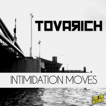 Tovarich Intimidation Moves - Deep Club Mix