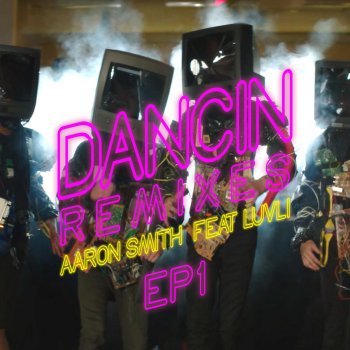 Aaron Smith feat. Luvli Dancin (Philip George Remix)