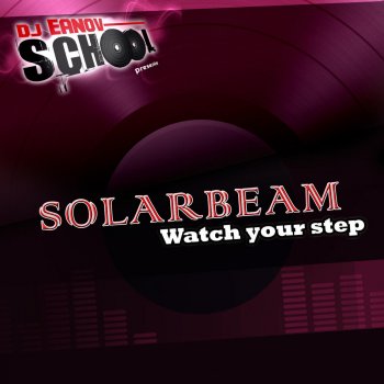 Solarbeam Watch Your Step