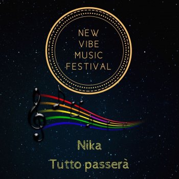 Nika Tutto passerà - New vibe music festival