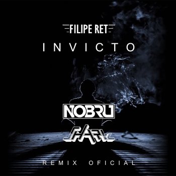Filipe Ret feat. Nobru Black & Dj Shark Invicto (feat. Nobru Black & Dj Shark)