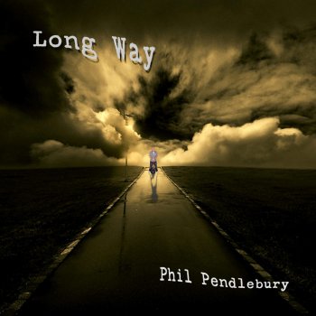 Phil Pendlebury Long Way