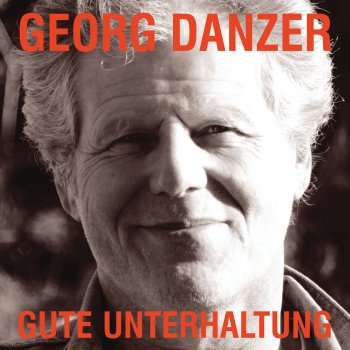 Georg Danzer Grosse Dinge (Live)