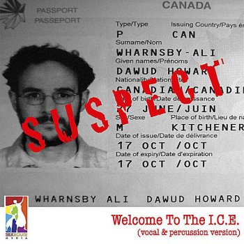 Dawud Wharnsby Welcome To the I.C.E. (vocal and percussion version)