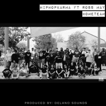 Hiphopkarma feat. Ross May HomeTeam
