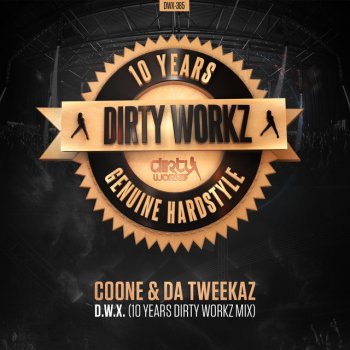 Coone feat. Da Tweekaz D.W.X (10 Years Dirty Workz Mix)