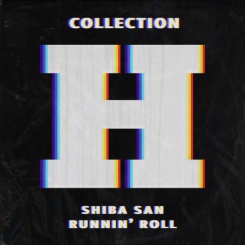 Shiba San Runnin' Roll