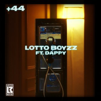 Lotto Boyzz feat. Dappy +44 (feat. Dappy)