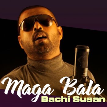 Bachi Susan Maga Bala