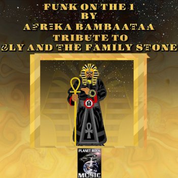 Afrika Bambaataa Funk on the One - Tribute to Sly and the Family Stone, [Ntelek Sly Stone Mix]
