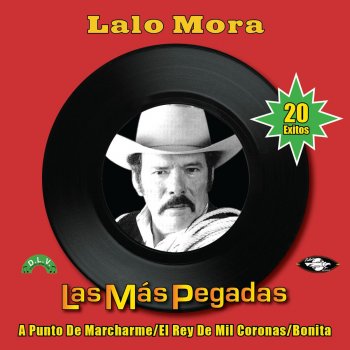 Lalo Mora El Rey De Mil Coronas - 2004 Digital Remaster