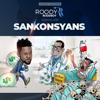 Roody Roodboy San Konsyans (Kanaval 2019)