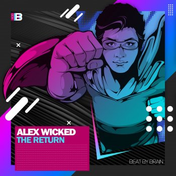 Alex Wicked The Return