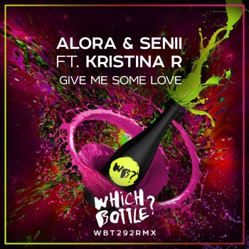 Alora & Senii Give Me Some Love (feat. Kristina R)