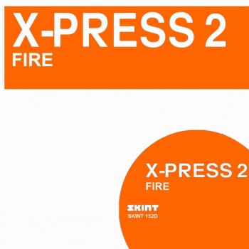 X-Press 2 Fire - Radio Edit