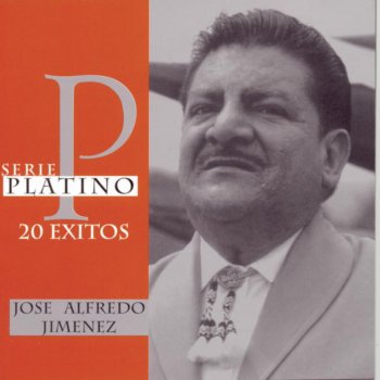 José Alfredo Jiménez El Peor De Los Caminos