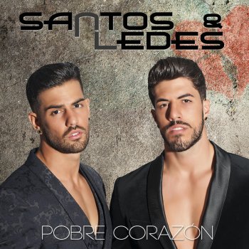Santos & Ledes Pobre Corazón