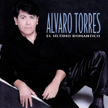 Álvaro Torres El Último Romántico