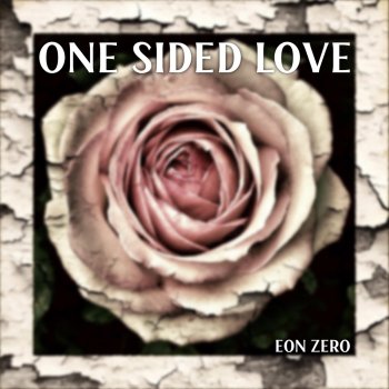 Eon Zero One Sided Love