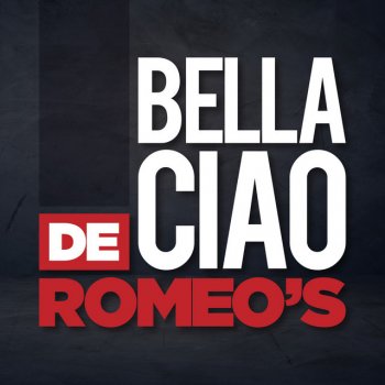 De Romeo's Bella Ciao