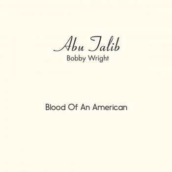 Bobby Wright Blood of an American