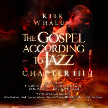 Kirk Whalum feat. Lalah Hathaway & Kevin Whalum Make Me a Believer - Live