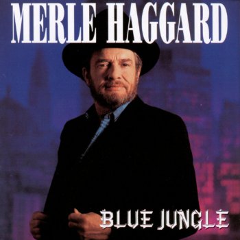 Merle Haggard My Home Is In the Street
