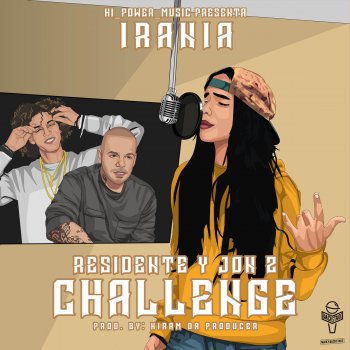 Irania Residente y Jon Z Challenge