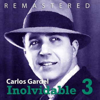 Carlos Gardel Llévame carretero - Remastered