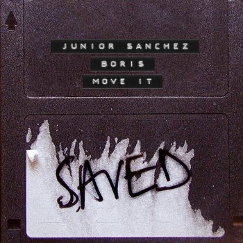 Junior Sanchez feat. DJ Boris Move It (Extended Mix)