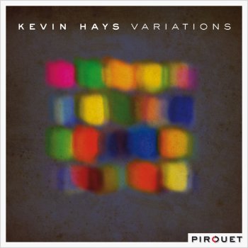 Kevin Hays The Dervish of Harlem II