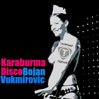 Bojan Vukmirovic feat. Hristian Stojanowski Karaburma Disco - Hristian Stojanowski Remix