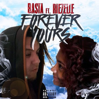 Basta! feat. Riezelle Forever Yours (feat. Riezelle)