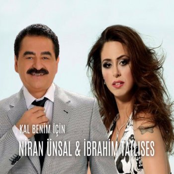 Niran Ünsal feat. İbrahim Tatlıses Kal Benim Için - Canlı Performans