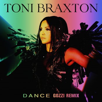 Toni Braxton feat. Gozzi Dance (Gozzi Remix)
