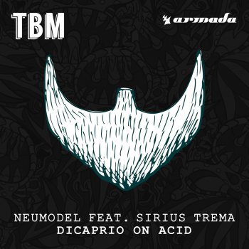 Neumodel feat. Sirius Trema Dicaprio on Acid