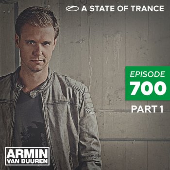 Armin van Buuren A State Of Trance [ASOT 700 - Part 1] - Intro