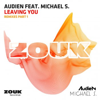 Audien feat. Michael S. Leaving You (Thomas Newson Radio Edit)