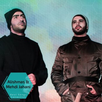 Alishmas & Mehdi Jahani feat. Shahin Miri Koohe Dard