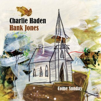 Charlie Haden & Hank Jones Take My Hand, Precious Lord