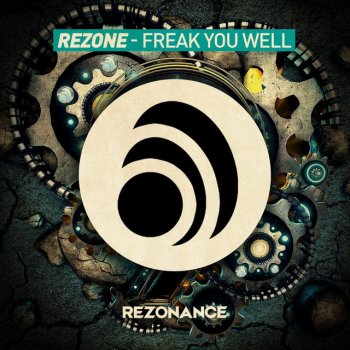 Re-Zone Freak You Well - Power House Mix