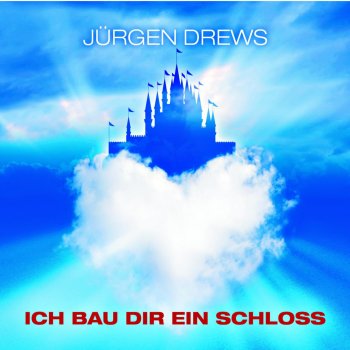 Jurgen Drews Ich bau dir ein Schloss (Disco Fox Mix)