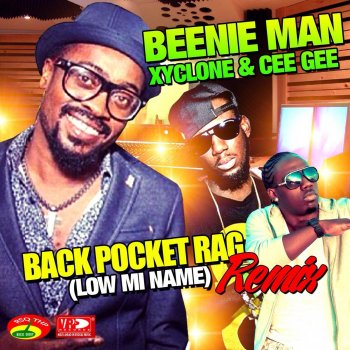 Xyclone feat. Beenie Man & Cee Gee Back Pocket (feat. Beenie Man & Cee Gee) [Rag Remix (Tv Mix)]