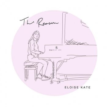 Eloise Kate The Reason
