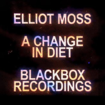 Elliot Moss A Change in Diner - Live Blackbox Recording