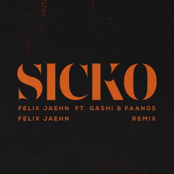Felix Jaehn feat. GASHI & FAANGS SICKO - Felix Jaehn Remix
