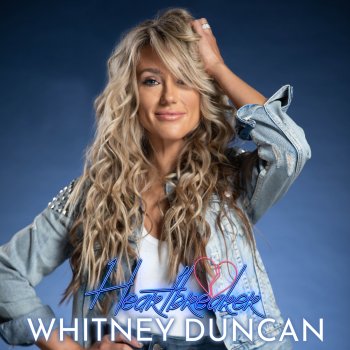 Whitney Duncan Heartbreaker