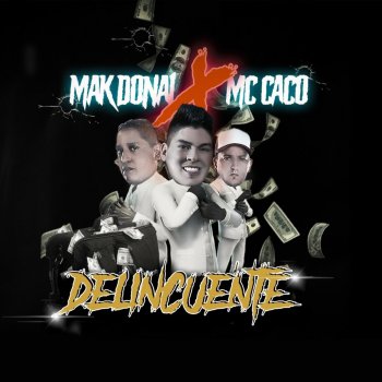 Mak Donal feat. Mc Caco Delincuente