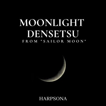 Harpsona Moonlight Densetsu (From "Sailor Moon")